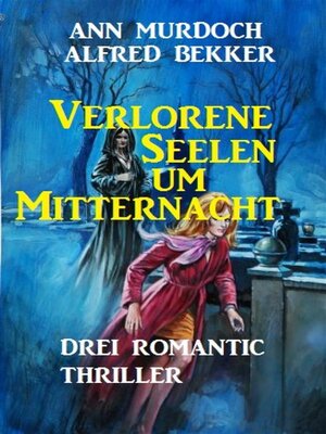 cover image of Verlorene Seelen um Mitternacht